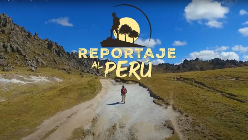 Reportaje al Perú estrena nueva temporada