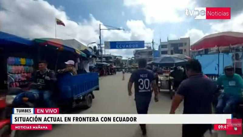 Tumbes: se reactiva el comercio a la zona fronteriza tras los hechos de violencia en Ecuador